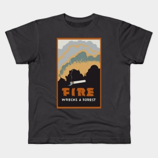 Fire Wrecks A Forest (PSA) Poster Kids T-Shirt